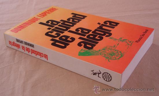 Libros de segunda mano: LA CIUDAD DE LA ALEGRIA - DOMINIQUE LAPIERRE. - Foto 2