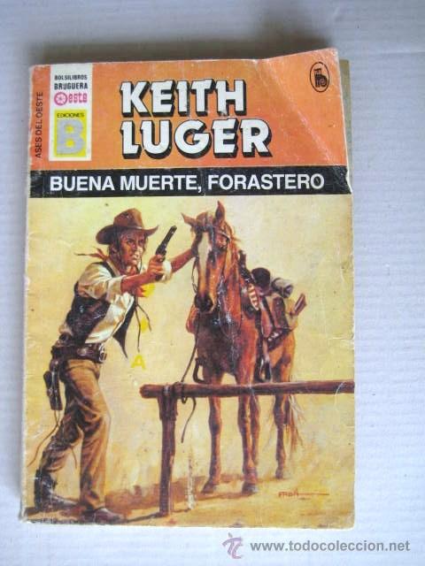 Libros de segunda mano: OESTE. EDICIONES B. BUENA MUERTE FORASTERO.1967 . ENVIO GRATIS&iexcl;&iexcl;&iexcl; - Foto 1
