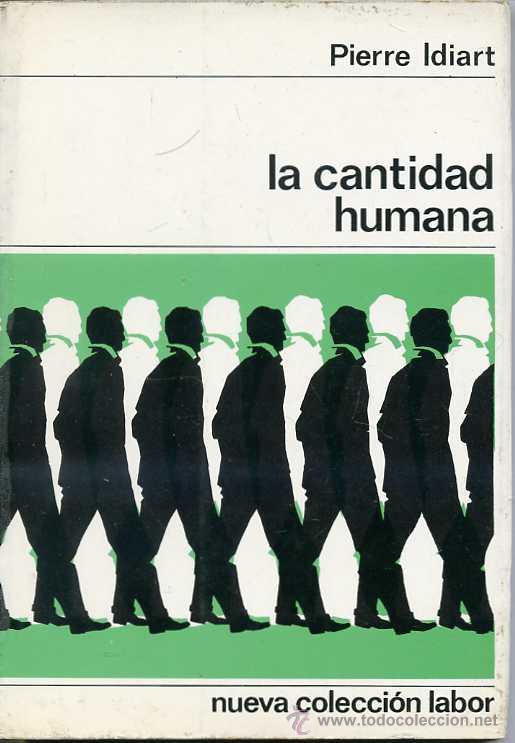 Libros de segunda mano: IDIART : LA CANTIDAD HUMANA (LABOR, 1969) - Foto 1