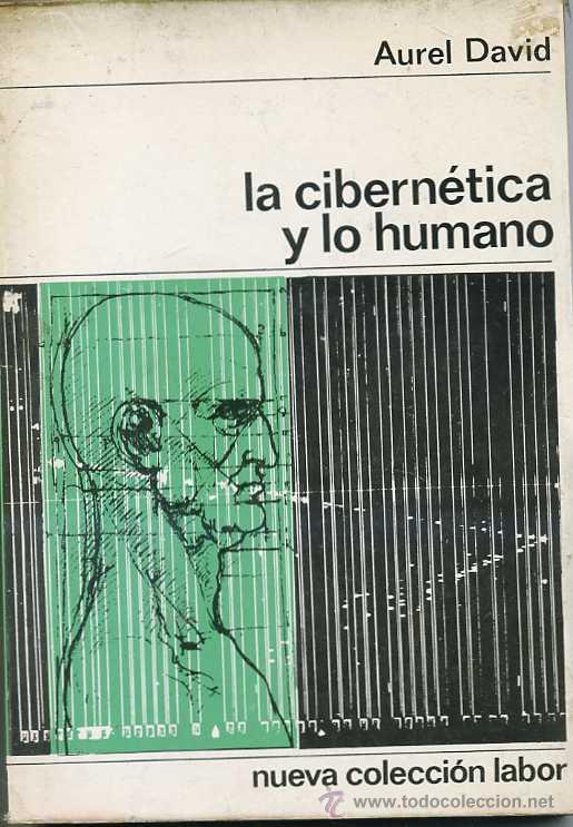 Libros de segunda mano: dAVID :LA CIBERN&Eacute;TICA Y LO HUMANO (LABOR, 1970) - Foto 1