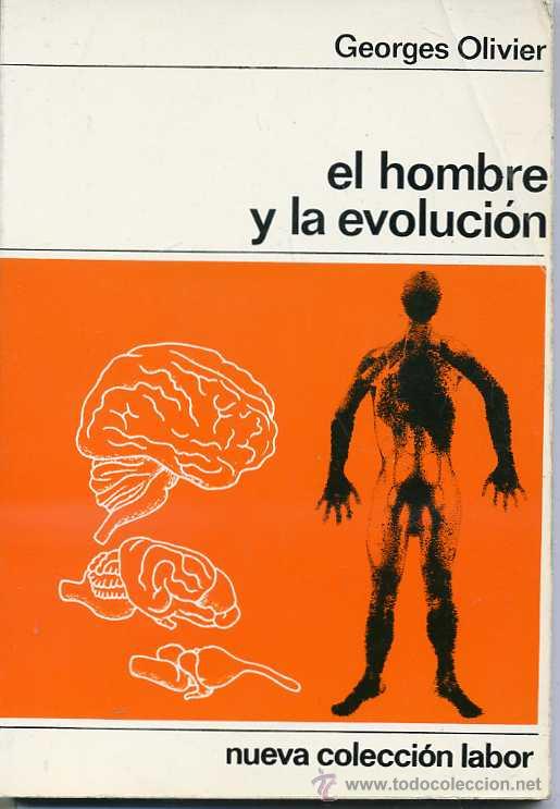 Libros de segunda mano: OLIVER : EL HOMBRE Y LA EVOLUCI&Oacute;N (LABOR, 1973) - Foto 1