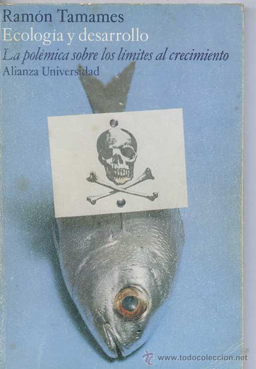 Libros de segunda mano: RAM&Oacute;N TAMAMES : ECOLOG&Iacute;A Y DESARROLLO (ALIANZA, 1977) - Foto 1