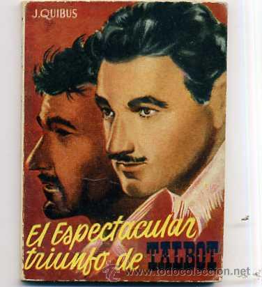 Libros de segunda mano: BIBLIOTECA PULGA : EL ESPECTACULAR TRIUNFO DE TALBOT - Foto 1