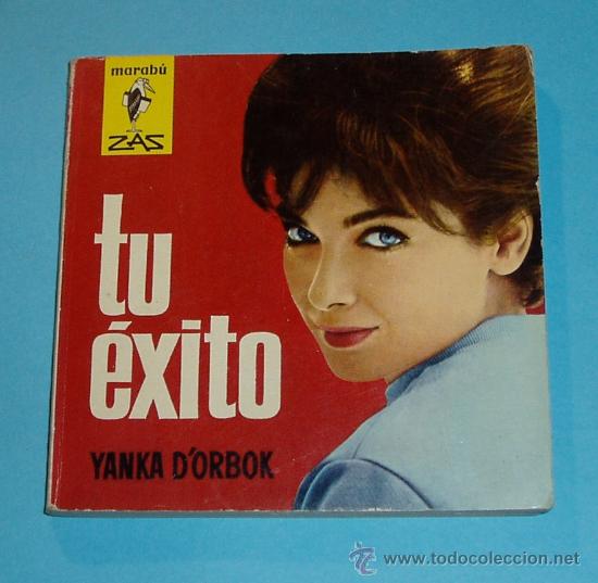 Libros de segunda mano: TU &Eacute;XITO. YANKA DORBOK. COLECCI&Oacute;N ZAS - MARAB&Uacute; - Foto 1
