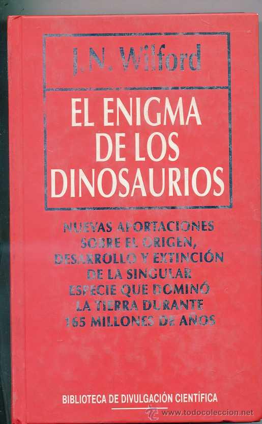 Libros de segunda mano: CIENT&Iacute;FICA RBA N&ordm; 2 . WILFORD : EL ENIGMA DE LOS DINOSAURIOS - Foto 1
