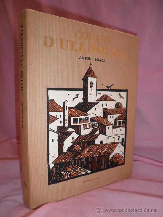 Libros de segunda mano: CONTES D`ULLDOCELL - ANTONI BOADA - ILLUSTRACIONS BATLLORI JOFRE. - Foto 1