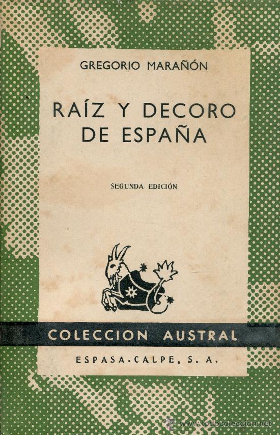 Libros de segunda mano: raiz y decoro de espa&ntilde;a  -- gregorio mara&ntilde;on - Foto 1