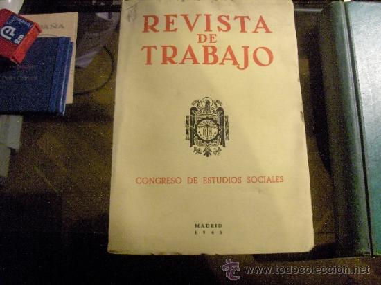 Libri di seconda mano: REVISTA DE TRABAJO - CONGRESO DE ESTUDIOS SOCIALES - MADRID 1945 numero extraordinario