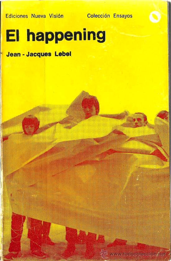 Libros de segunda mano: * ARTE * El happening/ Jean-Jacques Lebel  -1967 - Foto 1
