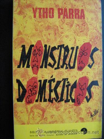 Libros de segunda mano: MONSTRUOS DOM&Eacute;STICOS. PARRA, Ytho. 1973 - Foto 1