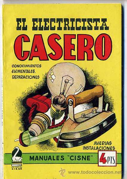 Libros de segunda mano: MANUALES CISNE : EL ELECTRICISTA CASERO - Foto 1