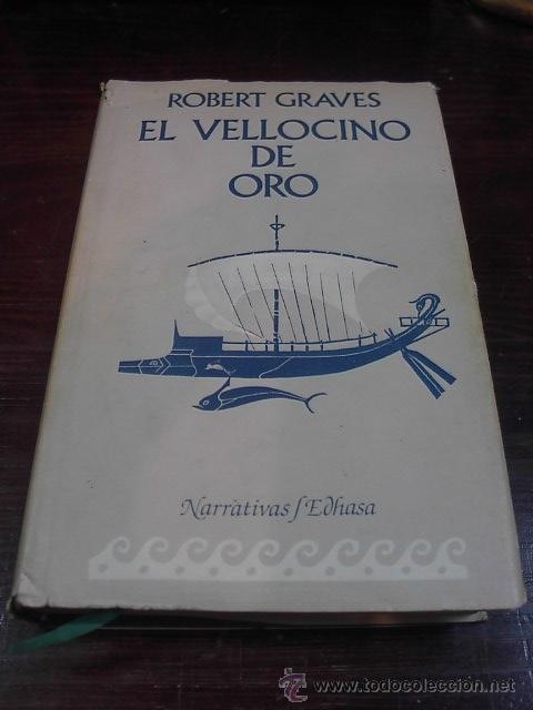 Libros de segunda mano: El vellocino de oro, Robert Graves, 1984,EDHASA - Foto 1