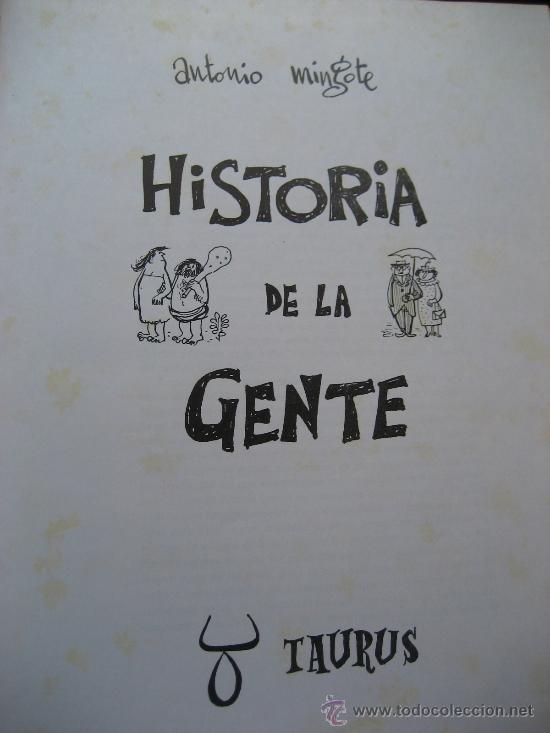 Libros de segunda mano: Historia de la Gente. Mingote. 4&ordf; Edicion 1968. Taurus Ediciones. - Foto 1