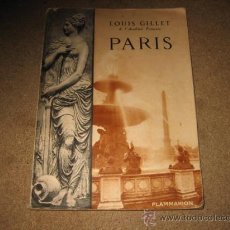Libros de segunda mano: PARIS LOUIS GILLET FLAMMARION CON 132 GRABADOS 