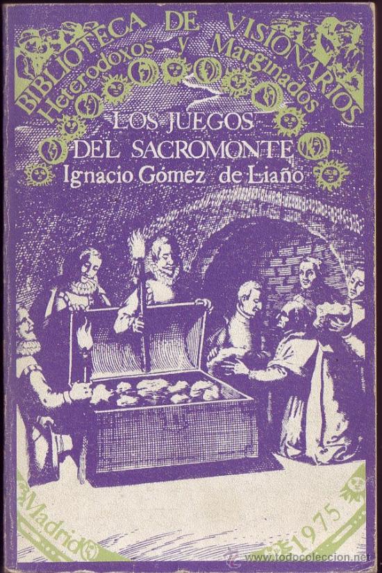 Libros de segunda mano: LOS JUEGOS DEL SACROMONTE. Ignacio G&oacute;mez de Lia&ntilde;o. - Foto 1