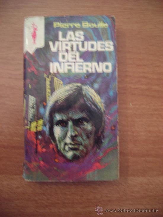 Libros de segunda mano: LAS VIRTUDES DEL INFIERNO  - PIERRE BOULLE - Foto 1