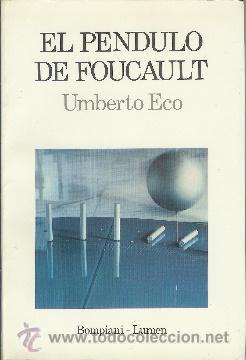 Libros de segunda mano: El p&eacute;ndulo de Foucault. UMBERTO ECO. - Foto 1