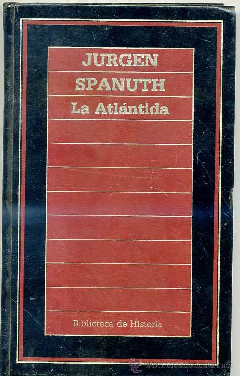 Libros de segunda mano: J. SPANUTH : LA ATL&Aacute;NTIDA - Foto 1