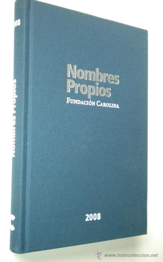 Libros de segunda mano: Nombres propios. Fundaci&oacute;n Carolina 2008 - Foto 1