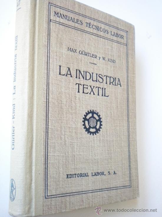Libros de segunda mano: La industria Textil / G&uuml;rtler, Max; Kind, W. - Foto 1