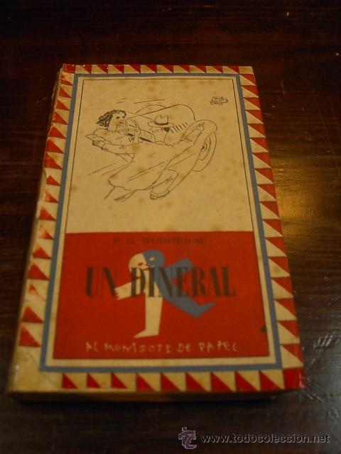 Libros de segunda mano: P.G. Wodehouse, Un dineral, Al monigote de papel - Foto 1
