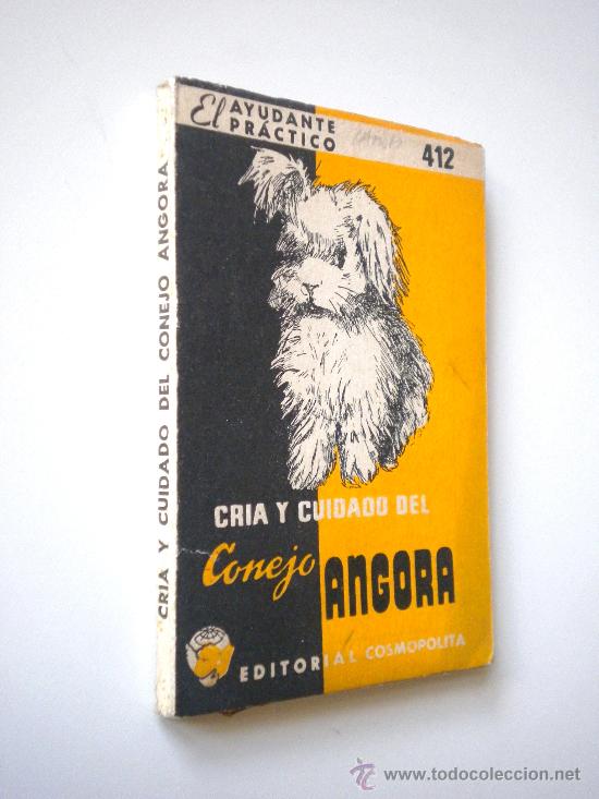 Libros de segunda mano: El ayudante practico Cria y cuidado del conejo de angora, Minilibro - Foto 1