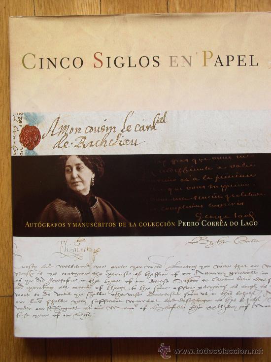 Libros de segunda mano: CINCO SIGLOS EN PAPEL. AUTOGRAFOS Y MANUSCRITOS. - Foto 1