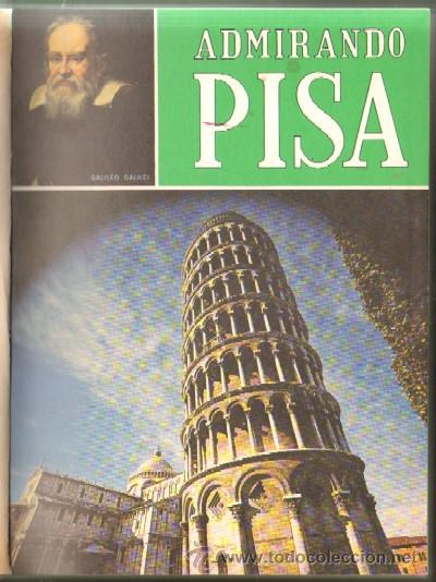 Libros de segunda mano: ADMIRANDO PISA - ADMIRANDO FLORENCIA (A-ART-834) - Foto 1