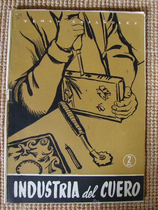 Libros de segunda mano: TEMAS ESPA&Ntilde;OLES. INDUSTRIA DEL CUERO. NUMERO 369 - Foto 1