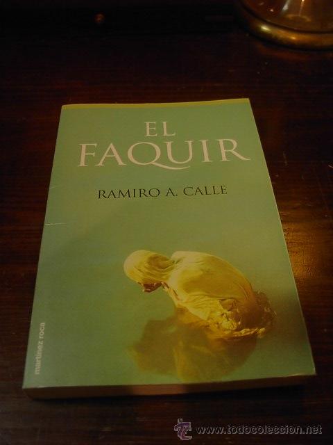 Libros de segunda mano: Ramiro A.Calle. El faquir, Ed. Martinez Roca, 1997 - Foto 1