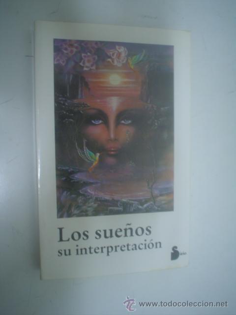 Libros de segunda mano: LOS SUE&Ntilde;OS, SU INTERPRETACI&Oacute;N. - Foto 1