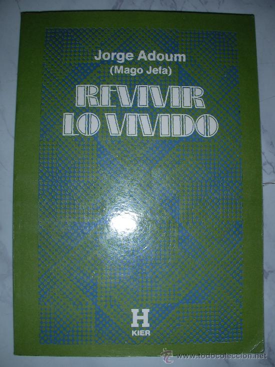 Libros de segunda mano: REVIVIR LO VIVIDO DE JORGE ADOUM - Foto 1