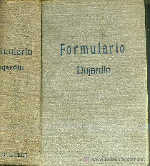 Libri di seconda mano: DUJARDIN : FORMULARIO PR&Aacute;CTICO DE TERAP&Eacute;UTICA Y FARMACOLOG&Iacute;A (1941)