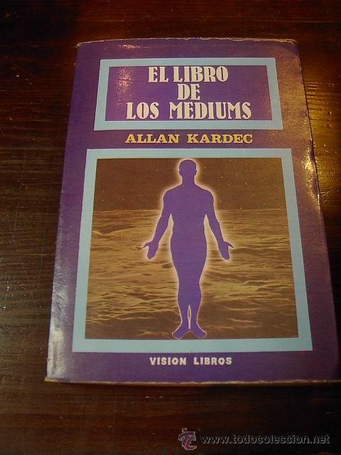 Libros de segunda mano: Allan Kardec, El libro de los mediums, Vision Libros, 1985 - Foto 1