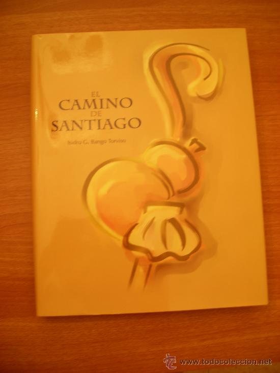Libros de segunda mano: LIBRO EL CAMINO DE SANTIAGO , ISIDORO,G. BANGO TORVISO - Foto 1