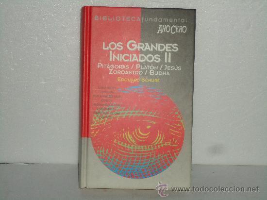 Libros de segunda mano: LOS GRANDES INICIADOS II. PITAGORAS / PLATON / JESUS / ZOROASTRO / BUDHA.
