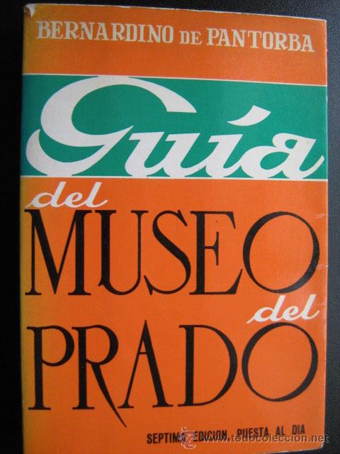 Libros de segunda mano: GU&Iacute;A DEL MUSEO DEL PRADO. PANTORBA, Bernardino. 1971 - Foto 1