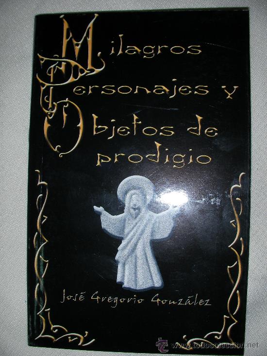 Libros de segunda mano: MILAGROS, PERSONAJES Y OBJETOS DE PRODIGIO - Foto 1