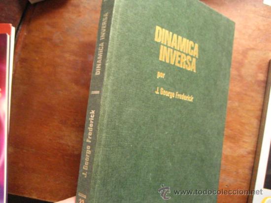 Libros de segunda mano: DINAMICA INVERSA, GEORGE FREDERICK ( PARACIENCIAS C4 - Foto 1