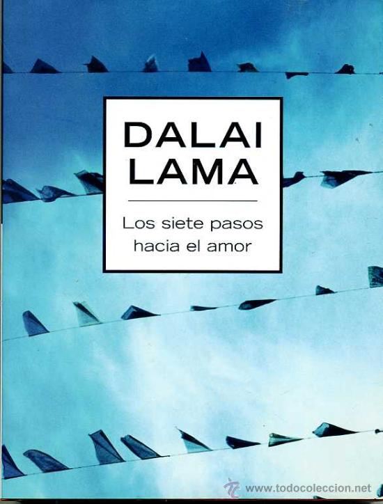 Libros de segunda mano: DALAI LAMA : LOS SIETE PASOS HACIA EL AMOR - Foto 1
