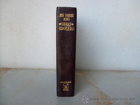 Libros de segunda mano: ENRIQUE ROD&Oacute; - OBRAS COMPLETAS -  AGUILAR - O.ETERNAS. - Foto 1