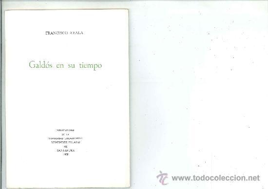 Libros de segunda mano: GALD&Oacute;S EN SU TIEMPO. Francisco Ayala - Foto 1