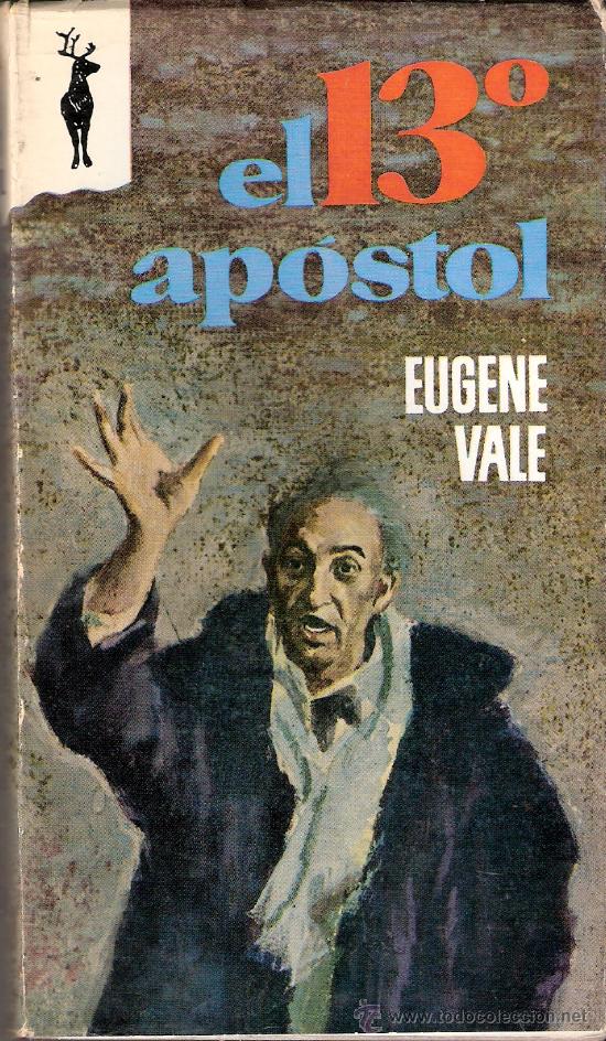 Libros de segunda mano: El 13&ordm; ap&oacute;stol. Eugene Vale. Ediciones G.P. 1963. 1&ordf; edici&oacute;n. - Foto 1