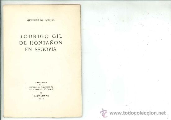 Libros de segunda mano: RODRIGO GIL DE HONTA&Ntilde;ON EN SEGOVIA. Marqu&eacute;s de Lozoya - Foto 1