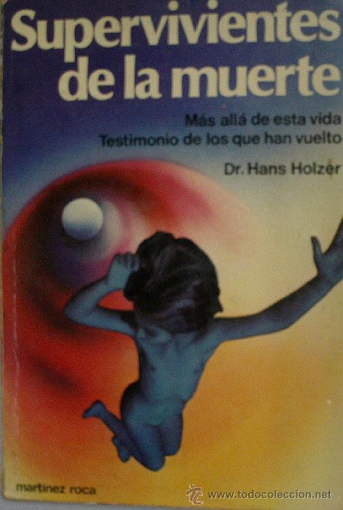 Libros de segunda mano: SUPERVIVIENTES DE LA MUERTE. HOLZER Hans. 1980 - Foto 1