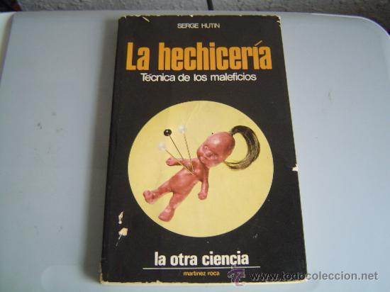Libros de segunda mano: La Hechiceria.T&eacute;nica de los maleficios. - Foto 1