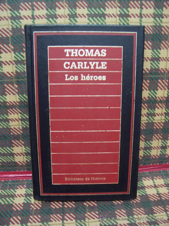 Libros de segunda mano: THOMAS CARLYLE - LOS H&Eacute;ROES - ED. ORBIS 1985 - Foto 1