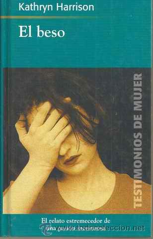 Libros de segunda mano: EL BESO - KATHRYN HARRISON - Foto 1
