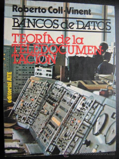 Libros de segunda mano: TEOR&Iacute;A DE LA TELEDOCUMENTACI&Oacute;N. COLL-VINENT, Roberto. 1980 - Foto 1