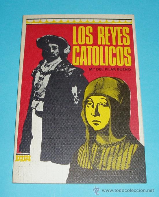 Libros de segunda mano: LOS REYES CAT&Oacute;LICOS. M&ordf; DEL PILAR BUENO - Foto 1